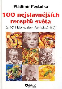 100 nejslavnějších receptů světa 100 nejslavnějších receptů světa