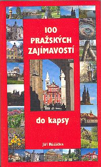 100 pražských zajímavostí