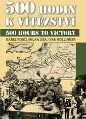 500 hodin k vítězství / 500 hours to victory 500 hodin k vítězství / 500 hours to victory