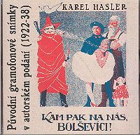 CD Kam pak na nás, bolševíci!