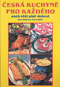 Česká kuchyně pro každého aneb stůl plný dobrot