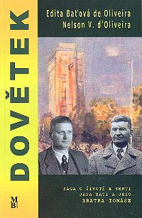Dovětek - Sága o životě a smrti Jana Bati a jeho bratra Tomáše