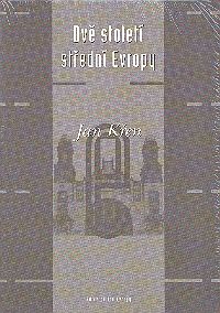 Dvě století střední Evropy