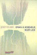 Eman a Kornelie, boží lidé