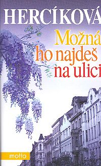 Možná ho najdeš na ulici