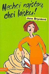 Nechci rajskou, chci lásku!