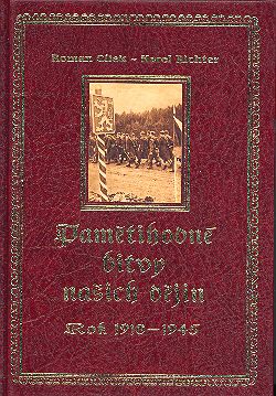 Pamětihodné bitvy našich dějin: Rok 1918 - 1945