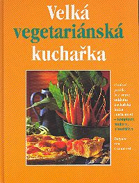 Velká vegetariánská kuchařka