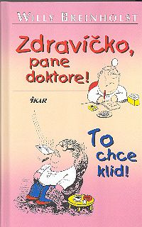 Zdravíčko, pane doktore!