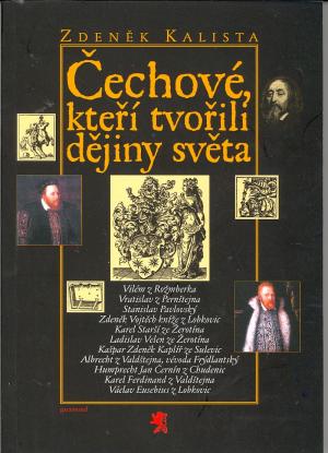 Čechové, kteří tvořili dějiny světa