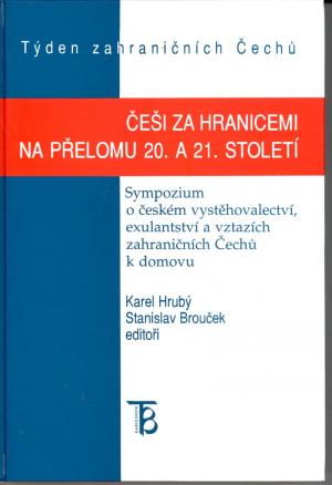 Češi za hranicemi na přelomu 20. a 21. století