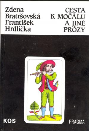 Cesta k močálu a jiné prózy USED