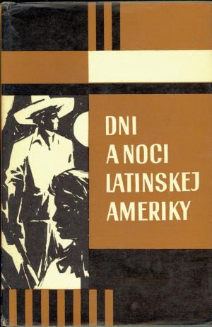 Dni a noci Latinskej Ameriky SLOV USED