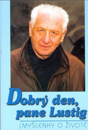 Dobrý den, pane Lustig