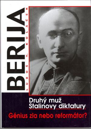 Berija - Druhý muž stalinovy diktatury