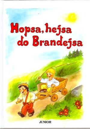 Hopsa, hejsa do Brandejsa