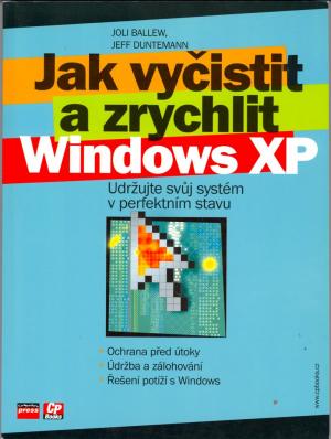 Jak vyčistit a zrychlit Windows XP USED