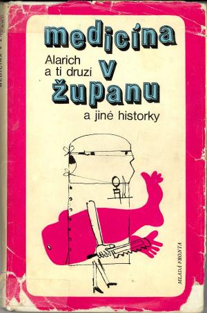 Medicína v županu a jiné historky USED