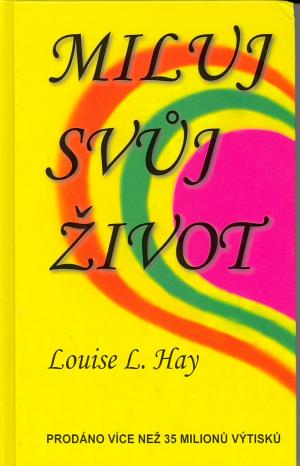 Miluj svůj život