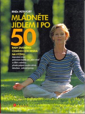 Mládněte jídlem i po 50 