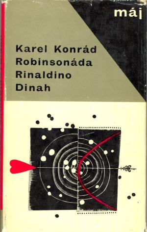 Robinsonáda, Rinaldino, Dinah USED