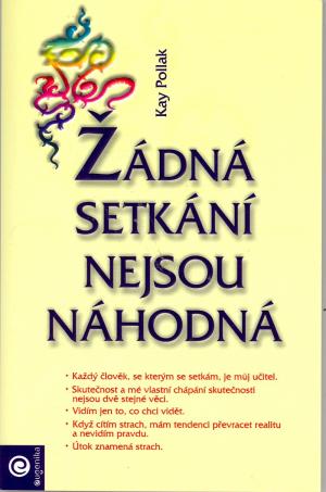 ŽÁDNÁ SETKÁNÍ NEJSOU NÁHODNÁ