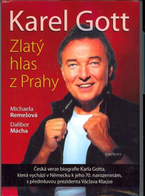 Karel Gott. Zlatý hlas z Prahy
