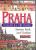 Praha - praktický prùvodce Praha - praktický prùvodce