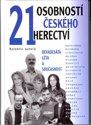 21 osobností českého herectví 21 osobností českého herectví