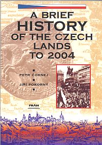 A Brief History of the Czech Lands To 2004