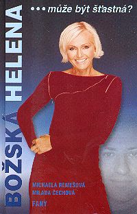 Božská Helena ... může být šťastná? Božská Helena ... může být šťastná?