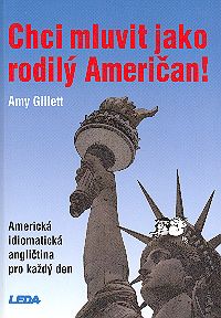 Chci mluvit jako rodilý Američan! Chci mluvit jako rodilý Američan!