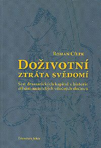 Doživotní ztráta svědomí Doživotní ztráta svědomí