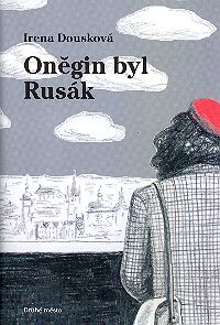 Oněgin byl Rusák Oněgin byl Rusák