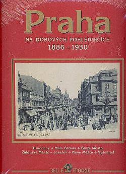 Praha na dobových pohlednicích 1886 - 1930
