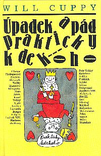 Úpadek a pád prakticy kdekoho Úpadek a pád prakticy kdekoho