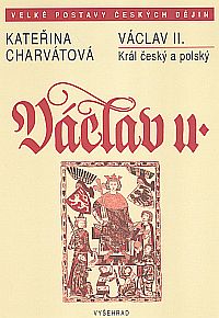 Václav II. Král český a polský Václav II. Král český a polský