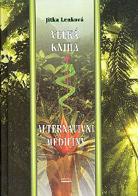 Velká kniha alternativní medicíny Velká kniha alternativní medicíny