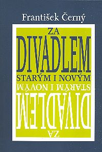 Za divadlem starým i novým Za divadlem starým i novým