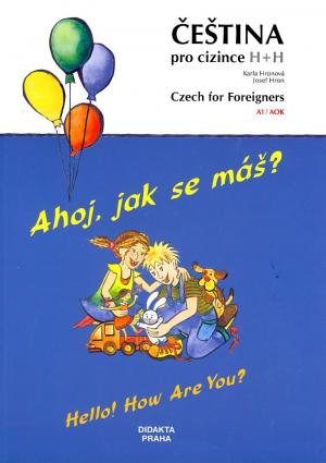 Ahoj, jak se máš? Hello, How Are You? Ahoj, jak se máš? Hello, How Are You?