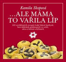 ...ale máma to vařila líp ...ale máma to vařila líp