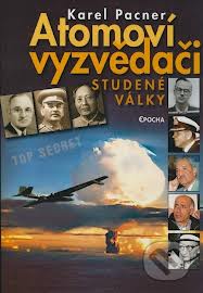 Atomoví vyzvědači studené války Atomoví vyzvědači studené války