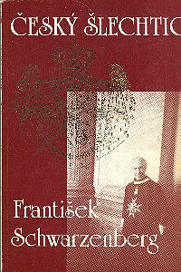 Český šlechtic František Schwarzenberg Used