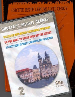 Chcete ještě lépe mluvit česky ? Volume 2 Chcete ještě lépe mluvit česky ? Volume 2