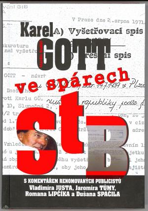 Karel Gott ve spárech StB Karel Gott ve spárech StB