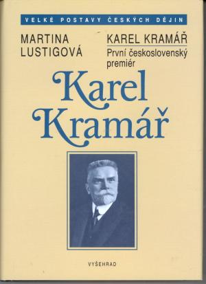 Karel Kramář První československý premiér Karel Kramář První československý premiér