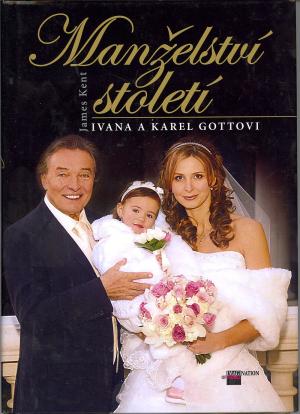 Manželství století - Ivana a Karel Gottovi Manželství století - Ivana a Karel Gottovi