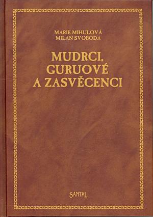 Mudrci, guruové a zasvěcenci