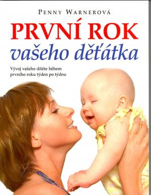 První rok vašeho děťátka První rok vašeho děťátka