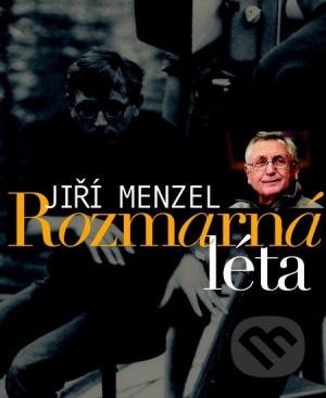 Jiří Menzel: Rozmarná léta Jiří Menzel: Rozmarná léta